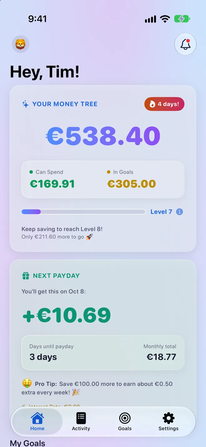 Tim's dashboard: a €538.40 balance split into Can Spend and In Goals, Level 7, and the next payday of €10.69